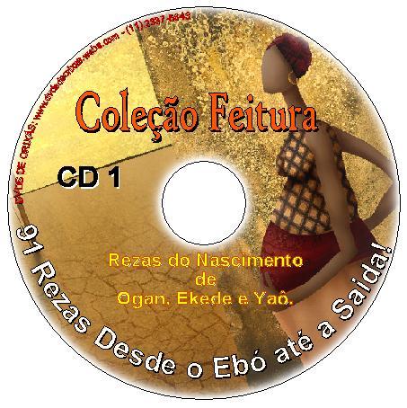 91 rezas 3 CDs de Rezas de feitura de Ogan, Ekede e Yaô Candomblé