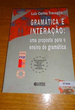 Gramática e Interação Uma proposta para o ensino