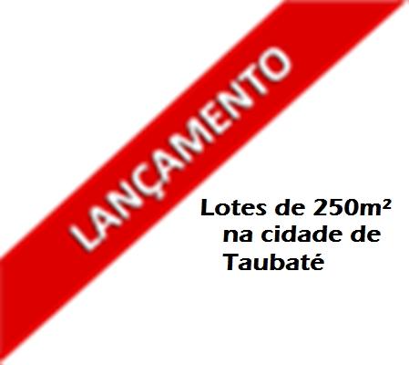 Lançamento de lotes em Taubaté