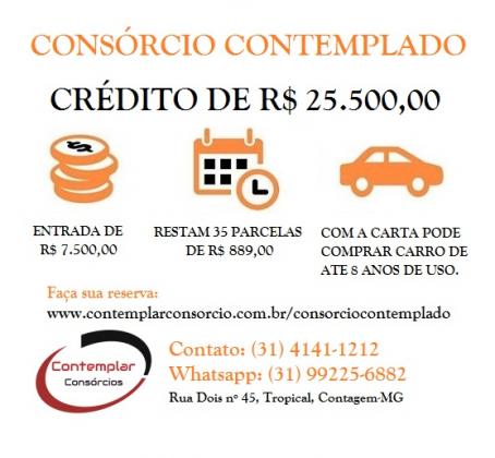 CONSÓRCIO CONTEMPLADO - R$ 25.500, 00 - ENTRADA DE R$ 7.500, 00