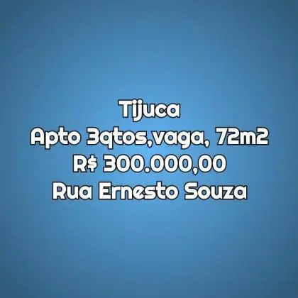 Tijuca ! Apto 3 quartos, vaga