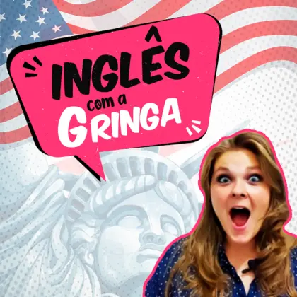 INGLÊS COM A GRINGA