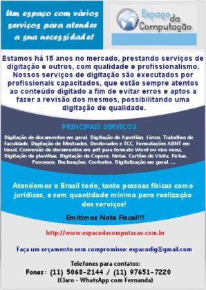 Realizamos serviços de digitação em geral, formatações e muitos outros para todo o Brasil