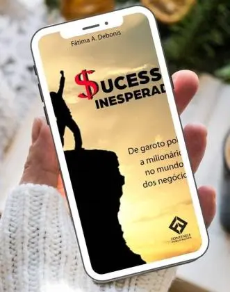 Livro - E-book Sucesso Inesperado Autora Fátima A. Debonis
