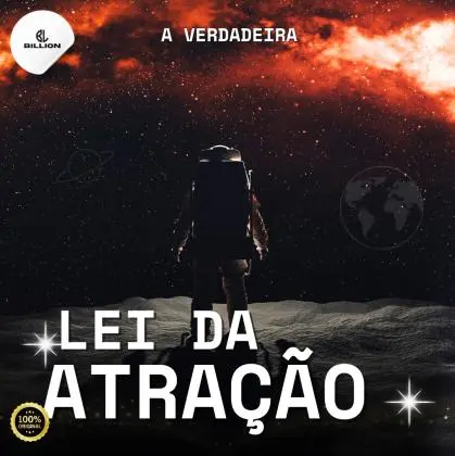 A Verdadeira Lei da Atração