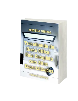 Trabalhando de Home Office: Guia Completo com Sites Especializados