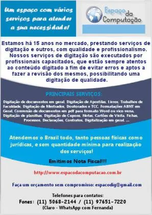 Realizamos serviços de digitação em geral, formatações e muitos outros para todo o Brasil