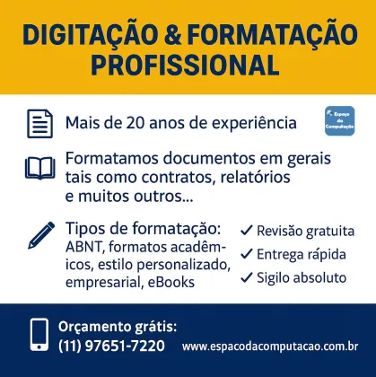 Digitação e formatação de documentos ou trabalhos com qualidade e precisão