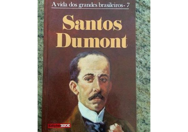 Livro A Vida dos Grandes Brasileiros - Santos Dumont