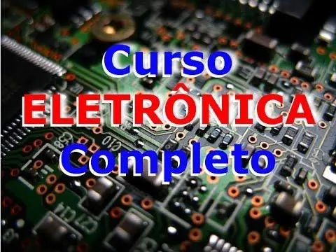Curso completo de eletrônica geral !