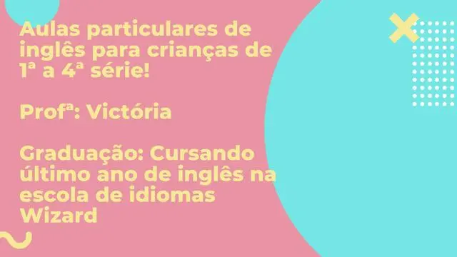 Aulas particulares de inglês de 1ª a 4ª série!m