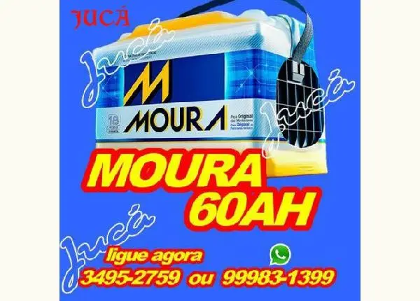 QUER PREÇO BAIXO NA MOURA 60 AH? Ligue e tenha o melhor preço da cidade