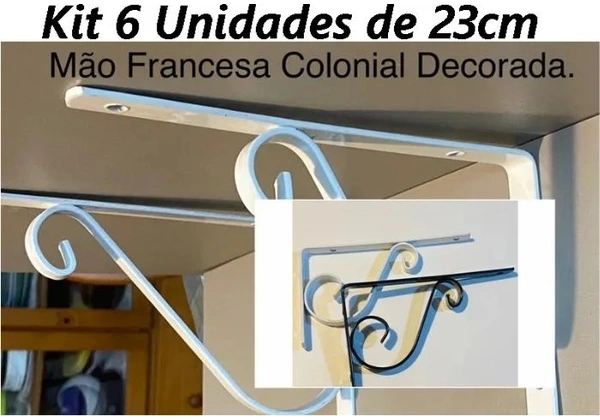 Kit 6 Mãos Francesas 23cm ideal para prateleira de 23cm até 33cm