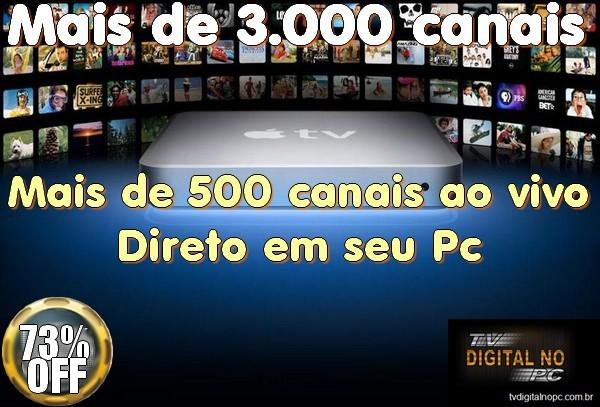 73% OFF TV no PC AO VIVO + de 3.000 canais SEM MENSALIDADE De R$ 145, 00 por R$38, 90