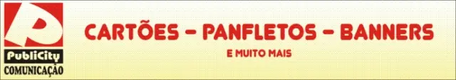 Cartões de visita, folders, banners, placas luminosas etc - Publicity Comunicação